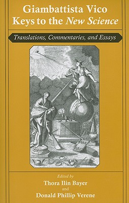 Giambattista Vico: Keys to the New Science: Translations, Commentaries, and Essays