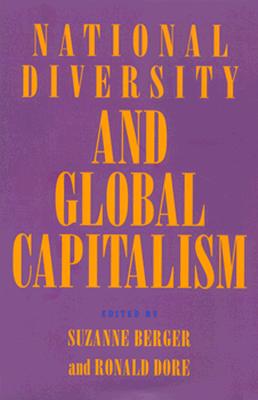 Image for National Diversity and Global Capitalism (Cornell Studies in Political Economy)