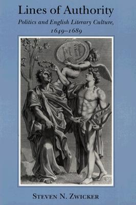 Lines of Authority: Politics and English Literary Culture, 16491689