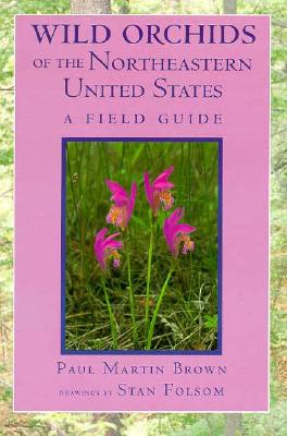 Image for Wild Orchids Of The Northeastern United States A Field Guide