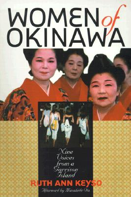 Women of Okinawa: Nine Voices from a Garrison Island