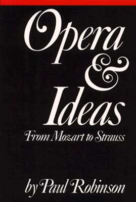 Opera and Ideas: From Mozart to Strauss
