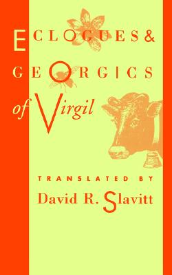 ECLOGUES AND GEORGICS OF VIRGIL