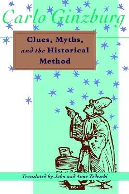 Image for Clues, Myths, and the Historical Method Clues, Myths, and the Historical Method