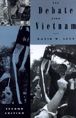 The Debate over Vietnam (The American Moment)
