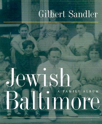 Jewish Baltimore: A Family Album