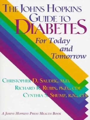 Image for The Johns Hopkins Guide to Diabetes: For Today and Tomorrow (A Johns Hopkins Press Health Book)
