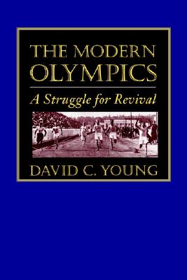 The Modern Olympics: A Struggle for Revival