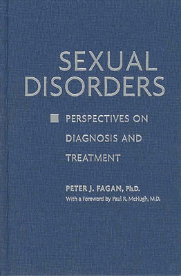 Sexual Disorders: Perspectives on Diagnosis and Treatment