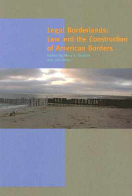Legal Borderlands: Law and the Construction of American Borders (A Special Issue of American Quarterly)