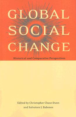 Global Social Change: Historical and Comparative Perspectives