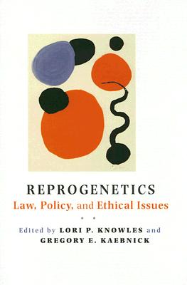 Image for Reprogenetics: Law, Policy, and Ethical Issues (Bioethics)