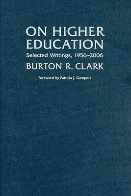 On Higher Education: Selected Writings, 19562006
