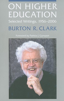 On Higher Education: Selected Writings, 19562006