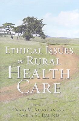 Ethical Issues in Rural Health Care (Bioethics)