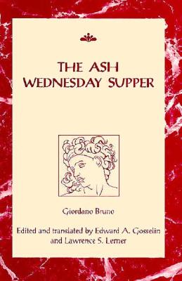 The Ash Wednesday Supper (RSART: Renaissance Society of America Reprint Text Series)
