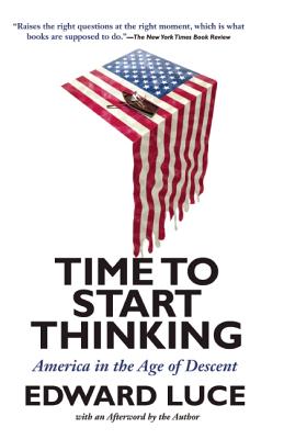 Image for Time to Start Thinking: America in the Age of Descent Time to Start Thinking: America in the Age of Descent