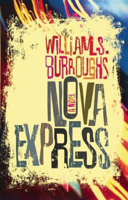 Image for Nova Express: The Restored Text