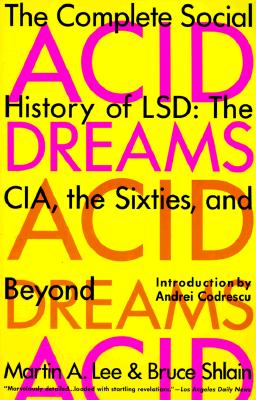 Image for Acid Dreams: The Complete Social History of LSD: The CIA, the Sixties, and Beyond