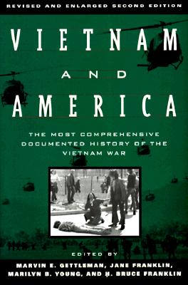 Image for Vietnam and America: The Most Comprehensive Documented History of the Vietnam War