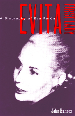 Image for Evita, First Lady: A Biography of Evita Peron
