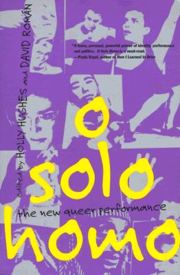 O Solo Homo: The New Queer Performance