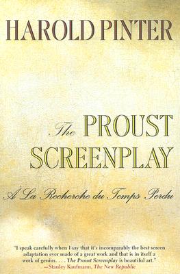 PROUST SCREENPLAY, THE: A LA RECHERCHE DU TEMPS PERDU