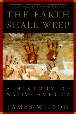 Earth Shall Weep: A History of Native Ameria