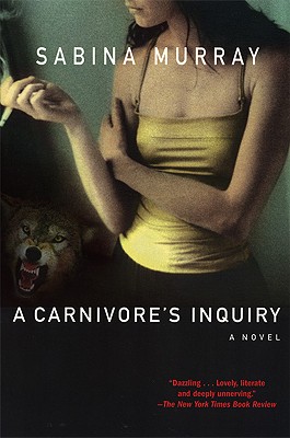 Image for A Carnivore's Inquiry: A Novel