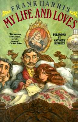 MY LIFE AND LOVES EDITED AND WITH AN INTRODUCTION BYJOHN F. GALLAGHER