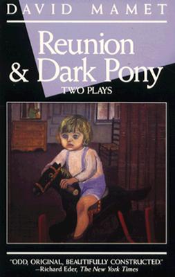 Reunion and Dark Pony