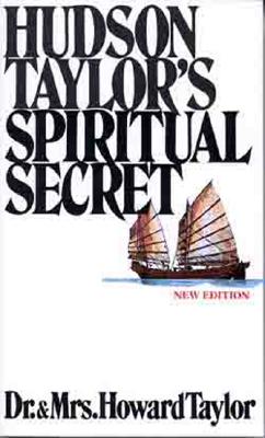 Image for Hudson Taylors Spiritual Secret Hudson Taylors Spiritual Secret