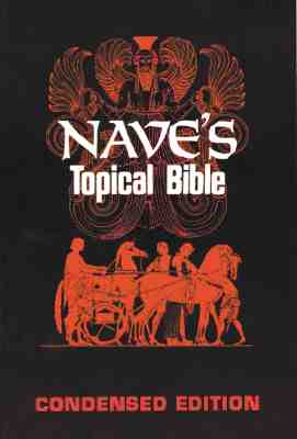 Nave's Topical Bible: Condensed Edition