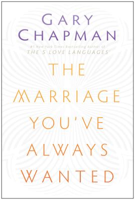 Marriage You've Always Wanted