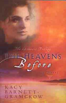 Image for The Heavens Before (Genesis Trilogy)