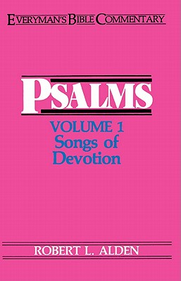 Psalms Volume 1- Everyman's Bible Commentary: Songs of Devotion (Everyman's Bible Commentaries) (v. 1)