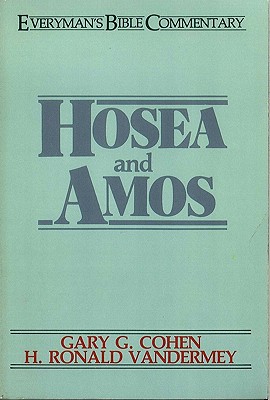 Hosea and Amos EBC (Everyman's Bible Commentary)