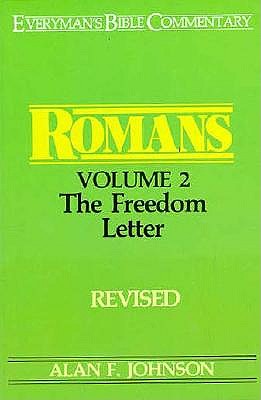Romans: The Freedom Letter (Everyman's Bible Commentary)