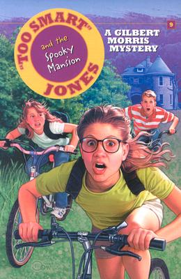 Image for Too Smart Jones and the Spooky Mansion (Too Smart Jones Series #9) Too Smart Jones and the Spooky Mansion (Too Smart Jones Series #9)