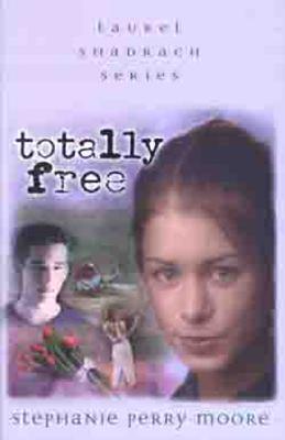 Totally Free (Volume 2) (Laurel Shadrach Series)