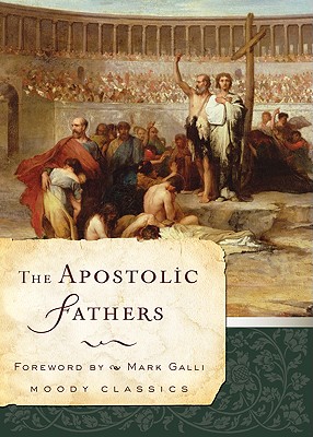 Image for The Apostolic Fathers (Moody Classics)