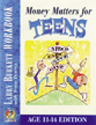Money Matters Workbook for Teens (ages 11-14)