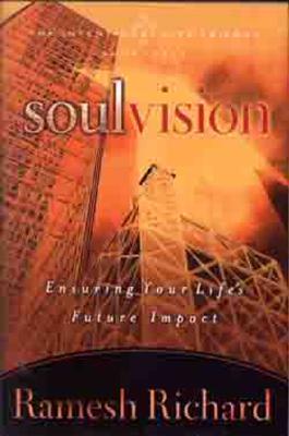 Image for Soul Vision: Ensuring Your Life's Future Impact (The Intentional Life Trilogy)