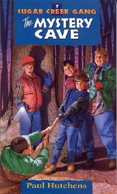 The Mystery Cave (Sugar Creek Gang Original Series)