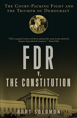 Image for FDR v. The Constitution: The Court-Packing Fight and the Triumph of Democracy