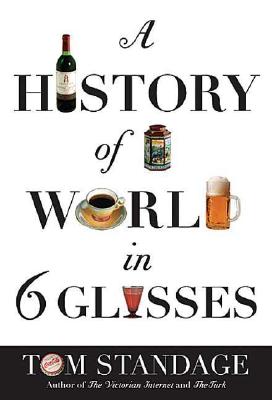 Image for A History of the World in 6 Glasses