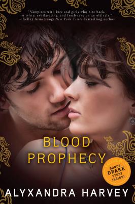 Blood Prophecy: A Drake Chronicles novel (The Drake Chronicles)
