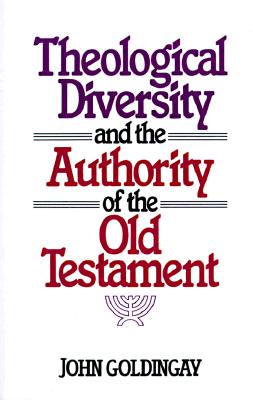 Image for Theological Diversity and the Authority of the Old Testament