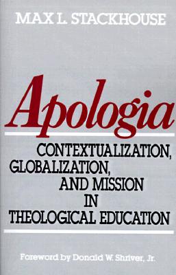 Image for Apologia: Contextualization, Globalization, and Mission in Theological Education