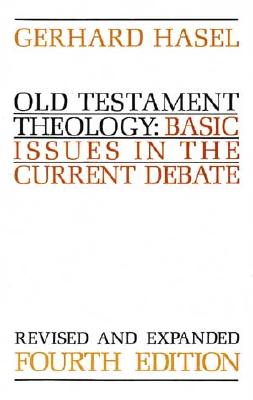 Old Testament Theology: Basic Issues in the Current Debate
